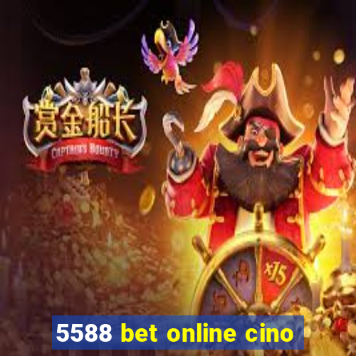 5588 bet online cino